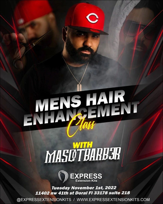 Mens hair enhancement class (pay in full) with MascotBarber